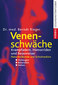 Venenschwäche / Berndt Rieger