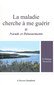Philippe Dransart: La maladie cherche à me guérir II