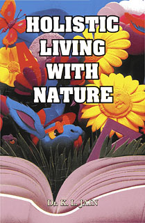 Holistic living with nature