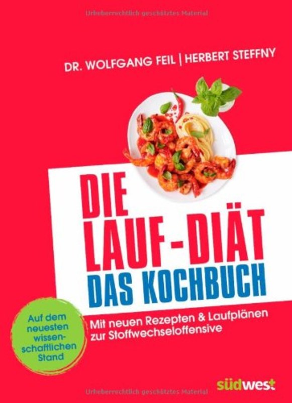 Die Lauf-Diät - Das Kochbuch