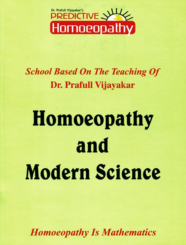 Predictive Homoeopathy - Homoeopathy and Modern Science