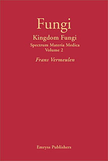 Kingdom Fungi - Spectrum Materia Medica Volume 2